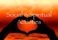 Social and Spiritual Activities